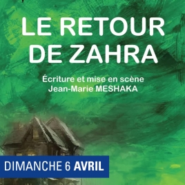 Théâtre « le retour de Zahra