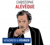 SPECTACLE CHRISTOPHE ALEVEQUE